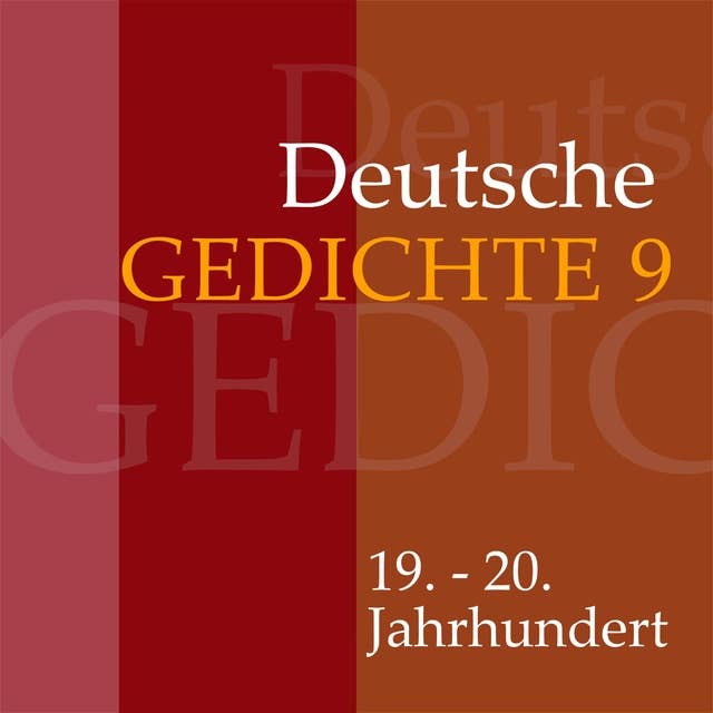 Deutsche Gedichte - Band 9: 19. - 20. Jahrhundert