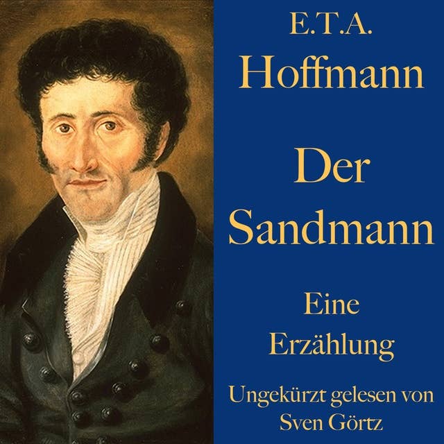 Der Sandmann: Eine Erzählung. Ungekürzt gelesen.