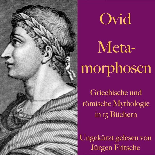 Metamorphosen: Griechische und römische Mythologie in 15 Büchern.