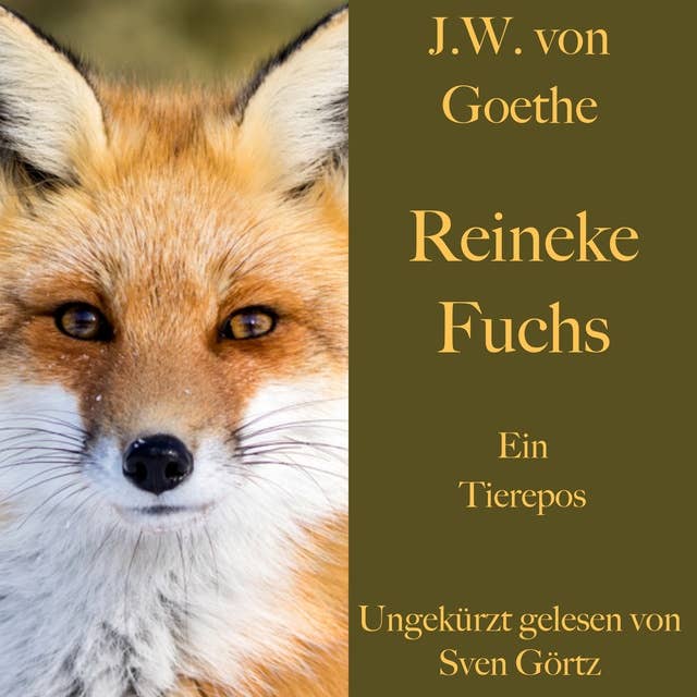 Reineke Fuchs: Ein Tierepos – ungekürzt gelesen