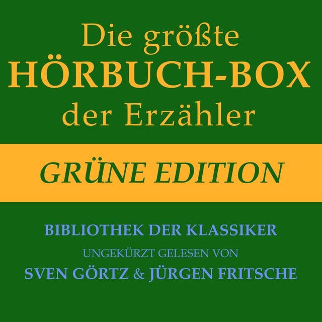 Die größte Hörbuch-Box der Erzähler: Grüne Edition: Bibliothek der Klassiker