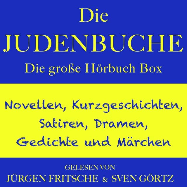 Die Judenbuche – sowie zahlreiche weitere Meisterwerke der Weltliteratur: Die große Hörbuch Box mit Novellen, Kurzgeschichten, Satiren, Dramen, Gedichten und Märchen