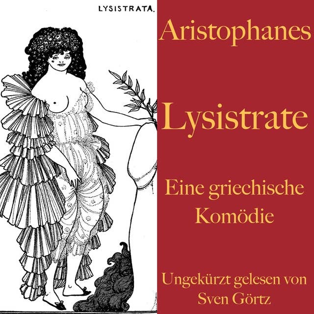 Lysistrate: Eine griechische Komödie. Ungekürzt gelesen
