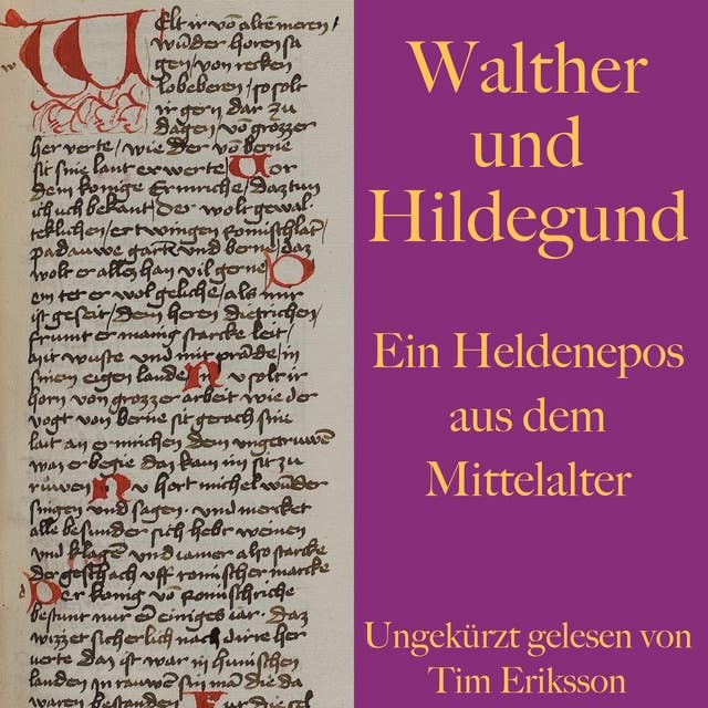 Walther und Hildegund: Ein Heldenepos aus dem Mittelalter
