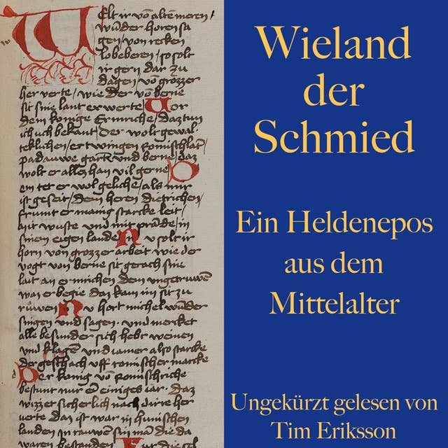 Wieland der Schmied: Ein Heldenepos aus dem Mittelalter