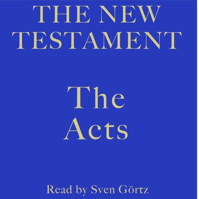 The Acts: The New Testament