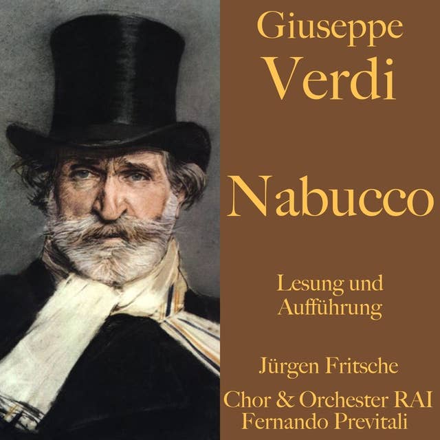 Giuseppe Verdi: Nabucco: Ungekürzte Lesung und Aufführung