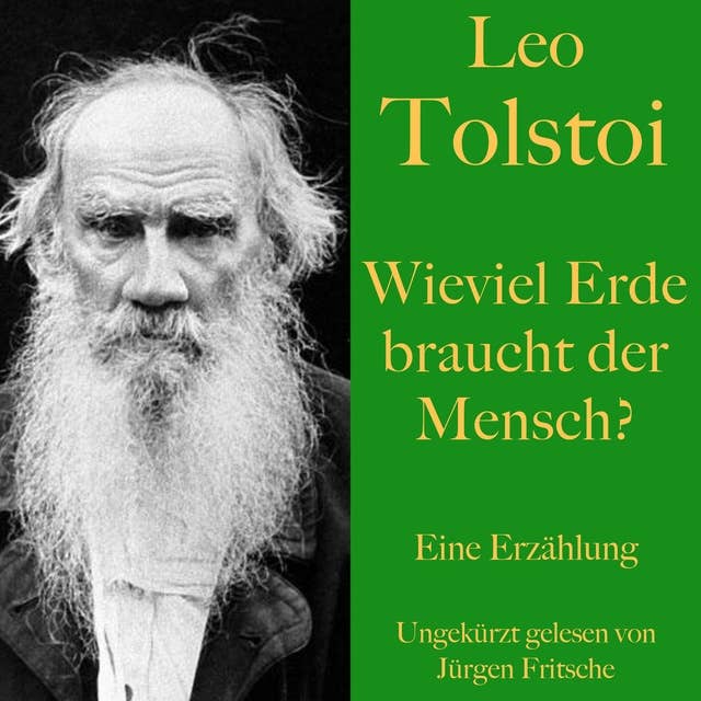 Cover for Leo Tolstoi: Wieviel Erde braucht der Mensch?