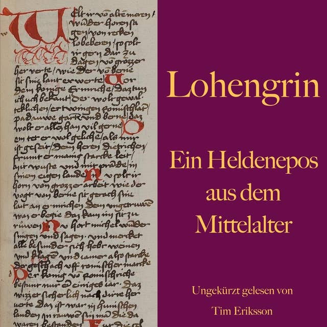 Lohengrin: Ein Heldenepos aus dem Mittelalter