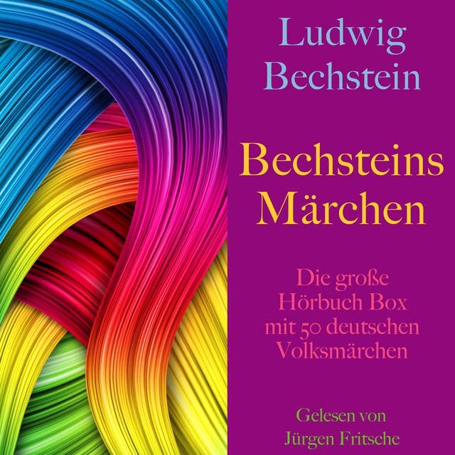 Bechsteins Märchen: Die große Hörbuch Box mit 50 deutschen Volksmärchen