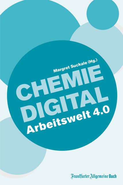 Chemie Digital: Arbeitswelt 4.0: Arbeitgeber 4.0