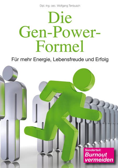 Die Gen-Power-Formel: Für mehr Energie, Lebensfreude und Erfolg