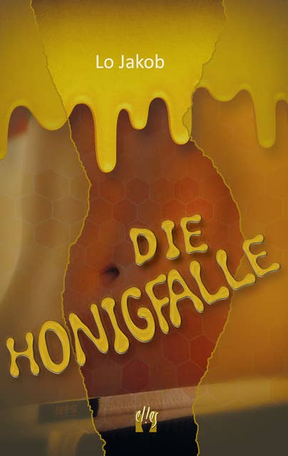 Die Honigfalle: Liebesroman