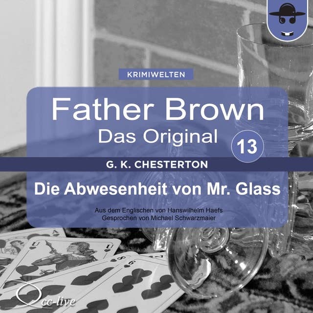 Father Brown - Band 13: Die Abwesenheit von Mr. Glass