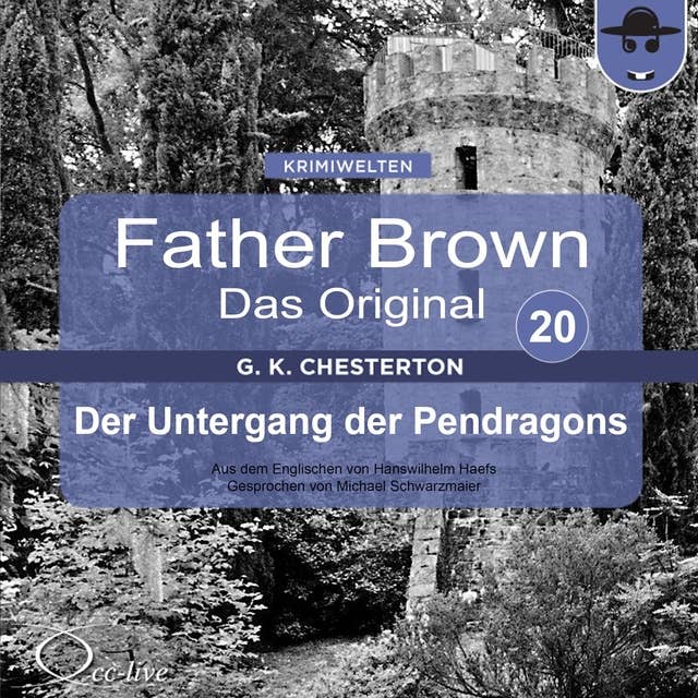 Father Brown - Band 20: Der Untergang der Pendragons