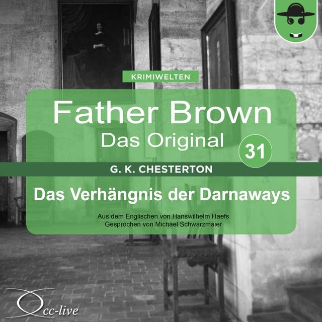 Father Brown 31 - Das Verhängnis der Darnaways (Das Original)