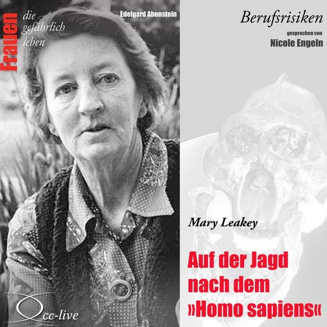 Mary Leakey - Auf der Jagd nach dem Homo sapiens