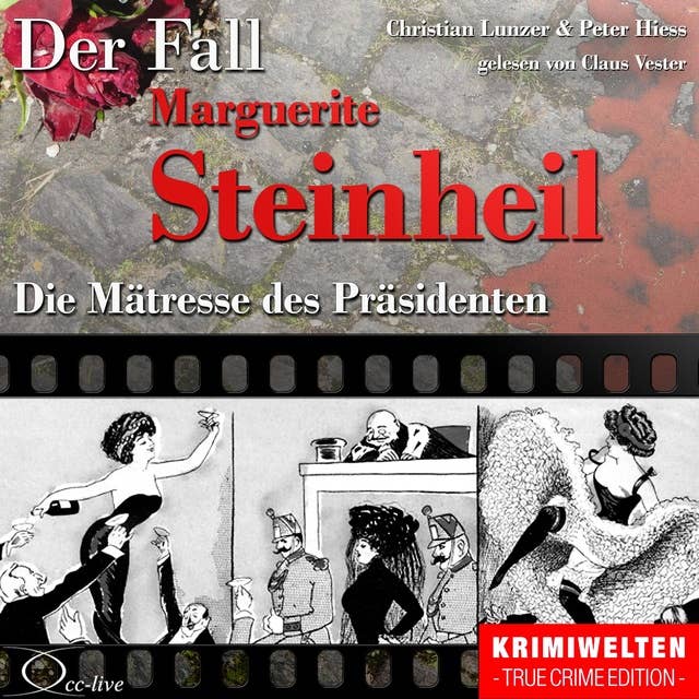 Der Fall Marguerite Steinheil - Die Mätresse des Präsidenten