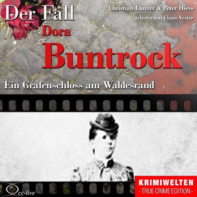 Der Fall Dora Buntrock - Ein Grafenschloss Am Waldesrand