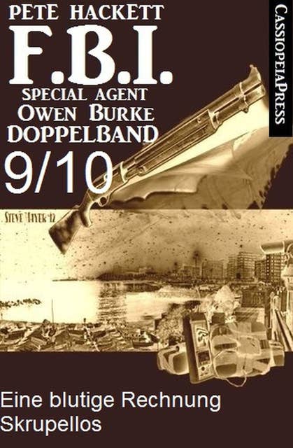 FBI Special Agent Owen Burke Folge 9/10 - Doppelband: Eine blutige Rechnung / Skrupellos