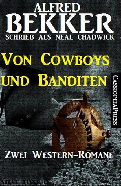 Von Cowboys und Banditen: Zwei Western