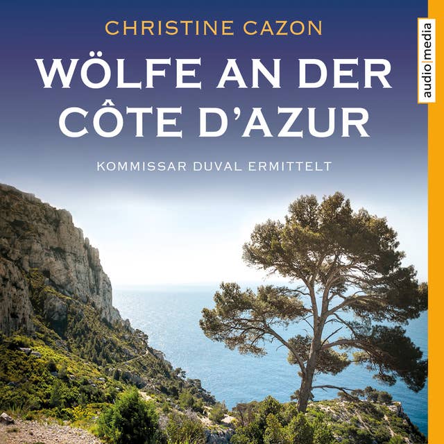 Wölfe an der Côte d'Azur: Kommissar Duval ermittelt