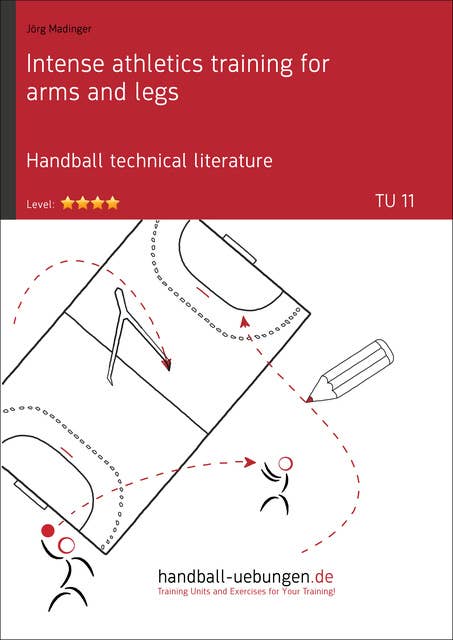 Intense athletics training for arms and legs (TU 11): Handball technical literature