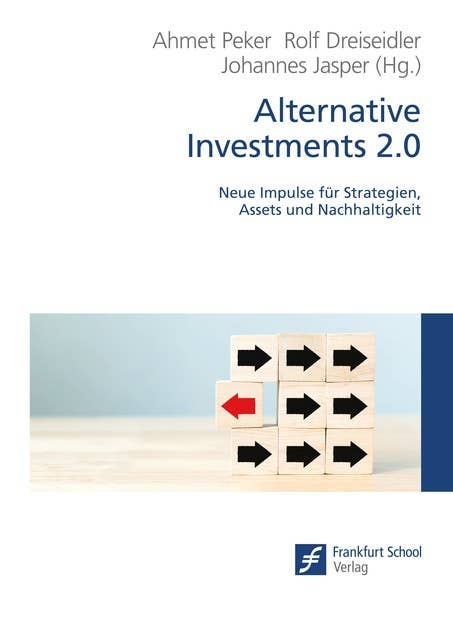 Alternative Investments 2.0: Neue Impulse für Strategien, Assets und Nachhaltigkeit