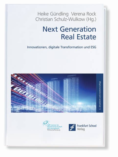 Next Generation Real Estate: Innovationen, digitale Transformation und ESG