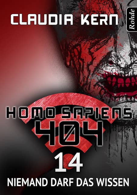Homo Sapiens 404 - Band 14: Niemand darf das wissen