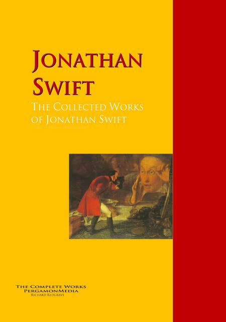 The Collected Works of Jonathan Swift: The Complete Works PergamonMedia