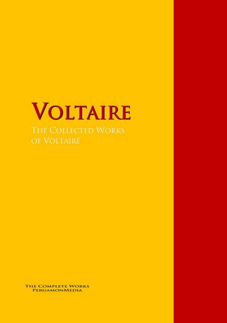 The Collected Works of Voltaire: The Complete Works PergamonMedia