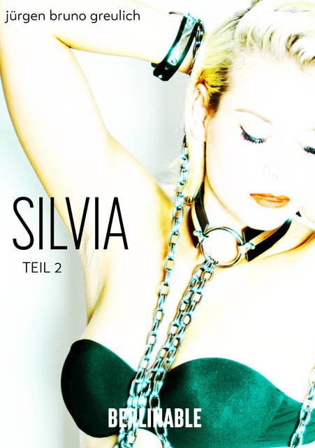 Silvia - Folge 2: Die Abrichtung einer Sklavin