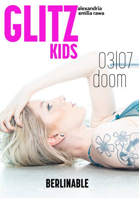 Glitz Kids: Episode 3: Doom