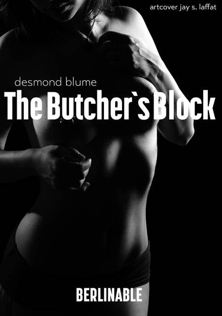 The Butcher's Block: A Berlin Play Party