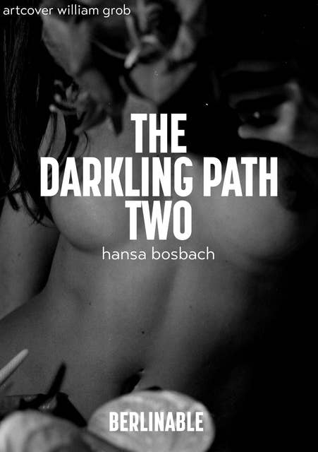 The Darkling Path - Episode 2: A D/S fantasy tale in a magical realm