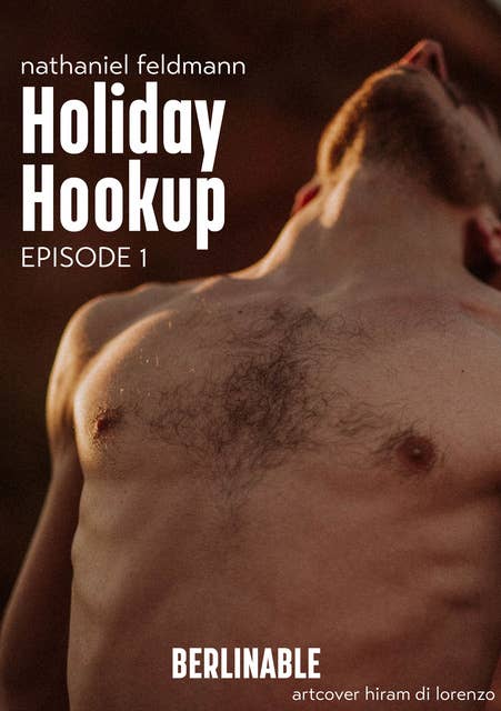 Holiday Hookup - Episode 1: A summer fling with a hot Dutch guy for a gay expat on holiday