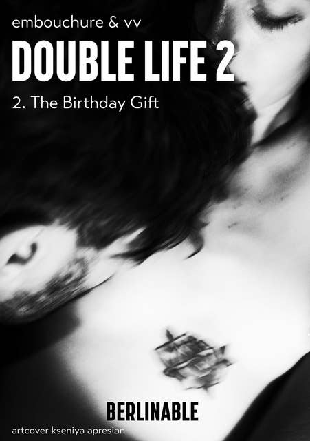 Double Life: The Birthday Gift