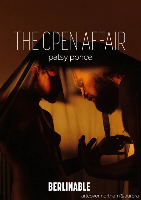 The Open Affair: A Tale of Temptation, Sex, and Betrayal