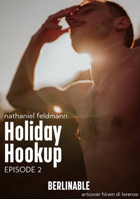 Holiday Hookup - Episode 2 (A Surprise Holiday Threesome): A Surprise Holiday Threesome
