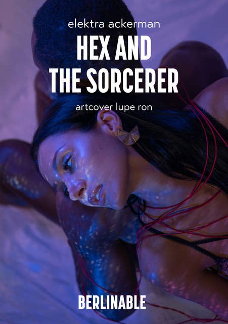 Hex and the Sorcerer: Magic is sexy