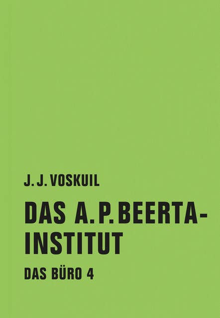 Das A.P. Beerta-Institut: Das Büro 4
