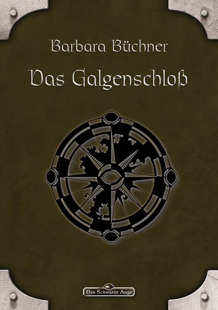 DSA - Band 33: Das Galgenschloss: Das Schwarze Auge Roman Nr. 33