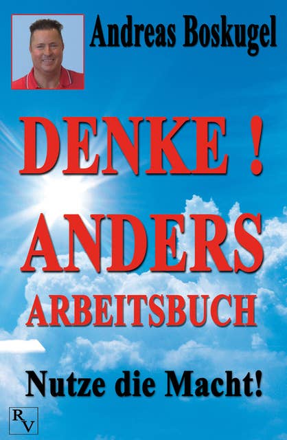 DENKE! ANDERS ARBEITSBUCH: Nutze die Macht!