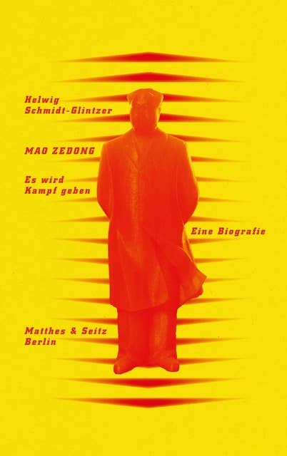 Mao Zedong: "Es wird Kampf geben": Eine Biografie