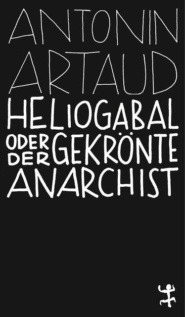 Heliogabal oder der gekrönte Anarchist