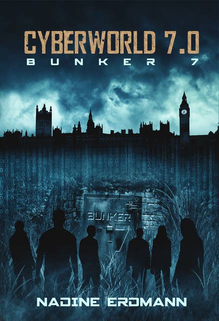 CyberWorld - Band 7.0: Bunker 7