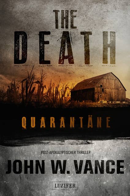 The Death: Quarantäne: Endzeit-Thriller