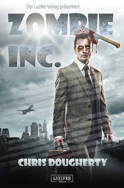 Zombie Inc.: Endzeit-Thriller