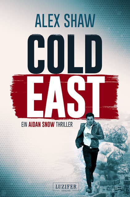 Cold East: Thriller